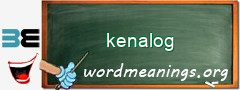 WordMeaning blackboard for kenalog